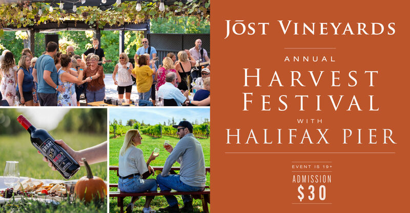 Annual Harvest Festival at Jost Vineyards with Halifax Pier 2026. Tickets $30. Event is 19+