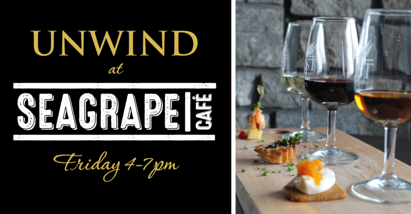 Unwind at Seagrape Café Friday, November 15th from 4-7pm